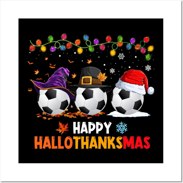 Soccer Costume Halloween Thanksgiving Christmas Happy Hallothanksmas Wall Art by Magazine